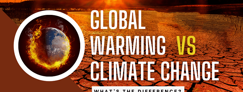 Global Warming VS Climate Change